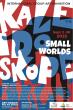 International Group Art Exhibition  KALEIDOSCOPE: SMALL WORLDS at Art Mozaik Fine Art Gallery, Santa Fe