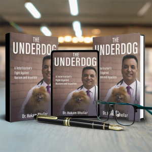 Underdog: A Veterinarian’s Fight Against Racism and Injustice by Dr. Hakam Singh Bhullar