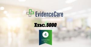 EvidenceCare on INC 5000 4 Consecutive Years