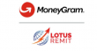 Lotus Group Selects MoneyGram to Provide Enhanced Cross-Border Payment Services at Lotus Remit Branches