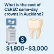 CEREC same-day crown pricing in Auckland: convenience meets advanced technology