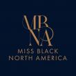 Inaugural Miss Black North America Pageant Launches to Fund Dreams and Build Legacy During Black Business Month