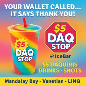 Your wallet called...Its says Thank you! the DAQ STOP @IceBarLas Vegas