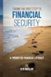 Kenneth A. Mollan’s book 'Taking the First Step to Financial Security'