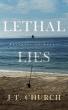 New Novel 'Lethal Lies' by J.T. Church is a Multifaceted Tale of Love, Betrayal, and Redemption