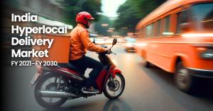 India Hyperlocal Delivery Market FY 2021–FY 2030