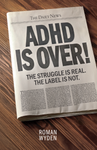 The Book Cover of ADHD IS OVER
