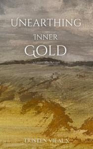 unearthing inner gold