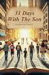 New Devotional “31 Days with the Son” by Pastor Keymasha Knight Inspires Families to Grow in Faith
