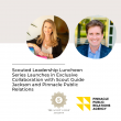 Scouted Leadership Luncheon Series Launches in Collaboration with Scout Guide Jackson and Pinnacle Public Relations