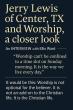 Jerry Lewis of Center, TX Featured in Interview on Worship