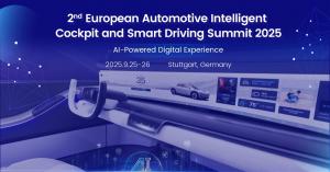2nd European Automotive Intelligent Cockpit and Smart Driving Summit 2025