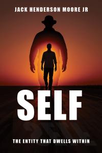 SELF: THE ENTITY THAT DWELLS WITHIN