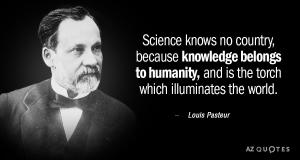 Renowned for his discoveries of the principles of vaccination, microbial fermentation, and pasteurization, the last of which was named after him.