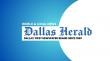 The Historical Dallas Herald Embarks on a New Mission: Bringing Empowerment Media to Dallas