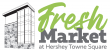 Fresh Market at Hershey Towne Square Transforms Downtown into Central Pennsylvania's Premier Food Destination