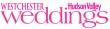 Local Weddings, Elevated: Annual Westchester-Hudson Valley Weddings Issue Arrives December
