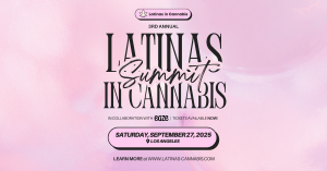 Latinas in Cannabis, the largest and most engaged community of Latina cannabis professionals and enthusiasts, proudly announces, in collaboration with Eaze, the 3rd Annual Latinas in Cannabis Summit taking place at The River LA in Frogtown, Los Angeles Tickets to Latinas in Cannabis Summit 2025 are available now.