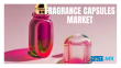 Fragrance Capsules Market to Reach USD 4,203 Million by 2035, Growing at a CAGR of 8.7%, States Fact.MR