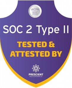 Soc 2, Type II certification badge from independent auditor Prescient Assrance.