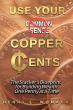 'Use Your Copper ₵ents': A Groundbreaking Financial Guide That Turns Small Opportunities Into Lasting Prosperity
