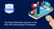 Top Digital Marketing Agencies in the USA with Cutting-Edge AI Strategies