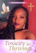 Tay Joy Releases Toxicity to Thriving — A Faith-Based Guide to Healing, Purpose, and Bold Living