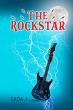 New Book The Rockstar Explores the Dark Side of Celebrity Culture