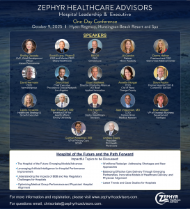 Zephyr Healthcare Advisors Hospital Leadership & Executive Conference Speaker Panel & Topics