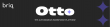 Briq Launches Otto: The Autonomous Workforce Platform Transforming How Companies Build in the Physical World