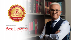 Joseph Neuberger Named One of Canada’s "Top 25 Most Influential Lawyers" and Recognized as a "Best Lawyer" in Criminal Defence