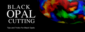 Black Opal Rough Cutting Channel