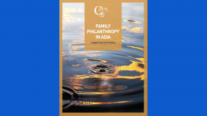Cover for Family Philanthropy in Asia: Insights from Five Families. Report by CAPS.