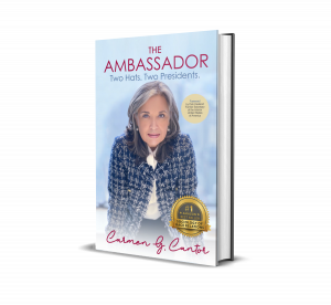Best Selling Memoir by Amabassador Carmen G Cantor (Ret.)