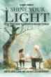 New Book, Shine Your Light: Teen's Guide to Honoring Elders and Yourself