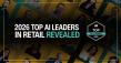 RETHINK Retail Reveals 2026 Top AI Leaders in Retail