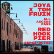 JOYA x TOM FRUIN: ALL ACCESS PASS