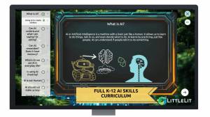 Schools can easily teach AI Skill Lessons to K-12 Students with LittleLit's student centric and child-leveled curriculum