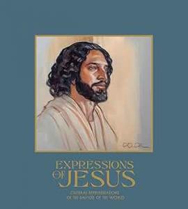 Expressions of Jesus: Cultural Representations of the Savior of the World