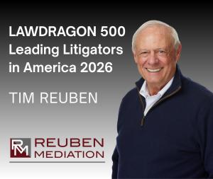 Timothy D. Reuben, Founder and President of litigation boutique Reuben Raucher & Blum and Founder of Reuben Mediation, has been named to the 2026 Lawdragon 500 Leading Litigators in America Veteran trial lawyer puts more than four decades of experience to work through Reuben Mediation