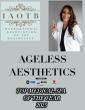 Ageless Aesthetics Recognized as Top Medical Spa of the Year by the International Association of Top Businesses (IAOTB)