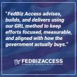 FedBiz Access Introduces Full-Service Business-to-Government Model: Hands-On Execution for Government Contractors
