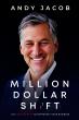 Andy Jacob Releases The Million Dollar Shift™: A Game-Changing Playbook for Entrepreneurs Who Want Breakthrough