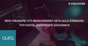 Creanord Launches OTT Streaming and Social Media Measurements