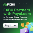 FXBO Partners with Payxl.com to Enhance Global Payment Solutions for Forex Brokers
