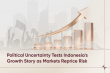 Political Uncertainty Tests Indonesia's Growth Story as Markets Reprice Risk 