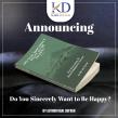 Announcing 'Do You Sincerely Want to Be Happy?' by Author Karl Dufour