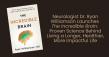 Dr. Ryan Williamson Launches The Incredible Brain: Proven Science Behind Living a Longer, Healthier, More Impactful Life