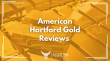 American Hartford Gold Reviews, Gold IRA Services, and Product Analysis Released in New Industry Report