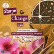 Land Based Jawns Presents the Shape Change Gala: A Celebration of Joy, Healing, and Liberation